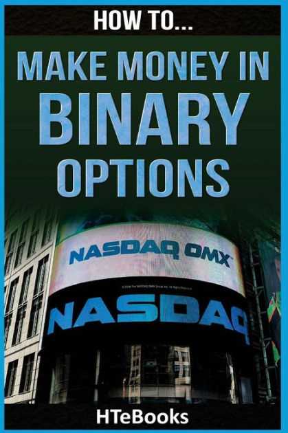 How to make money with binary options